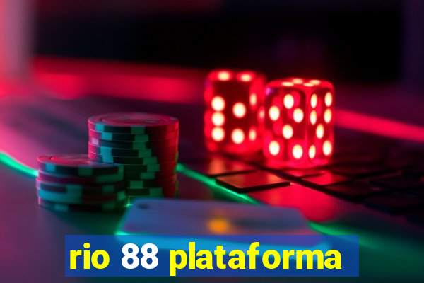 rio 88 plataforma